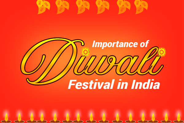 Importance of Diwali Festival in India